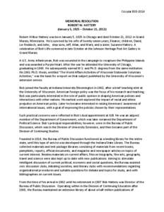 Circular B33-2014 MEMORIAL RESOLUTION ROBERT W. HATTERY (January 5, 1925 – October 21, 2012) Robert Wilbur Hattery was born January 5, 1925 in Chicago and died October 21, 2012 in Grand Marais, Minnesota. He is survive