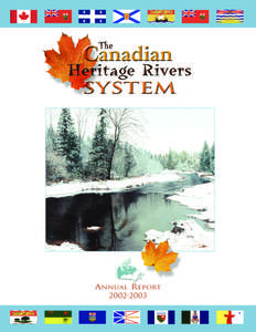 Canadian Heritage Rivers System / French River / Missinaibi River / Canadian Rivers Day / Bloodvein River / North Saskatchewan River / Clearwater River / Tatshenshini River / Mattawa River / Canadian Heritage Rivers / Geography of Canada / Provinces and territories of Canada
