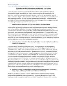 The SHLB COALITION Promoting Affordable, High-Capacity Broadband for Anchor Institutions and Their Communities. COMMUNITY ANCHOR INSTITUTIONS AND U.S. IGNITE Community anchor institutions are at the forefront of combinin