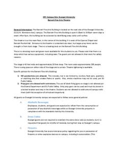 Off- Campus Site- Evangel University Barnett Fine Arts-Theatre General Information: The Barnett Fine Arts Building is located on the east side of the Evangel UniversityN. Glenstone Ave.) campus. The Barnett Fine A