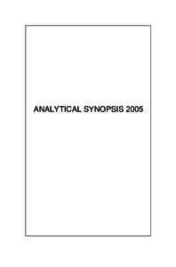 ANALYTICAL SYNOPSIS 2005  NOTE TO THE READER The annual analytical synopsis provides a detailed and indexed overview of the decisions of the French Constitutional Council. The abstracts of the decisions are listed under