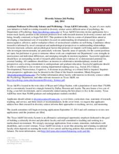 COLLEGE OF LIBERAL ARTS Psychology Department Diversity Science Job Posting July 2014 Assistant Professor in Diversity Science and Well-being – Texas A&M University. As part of a new multiyear initiative to build on ex