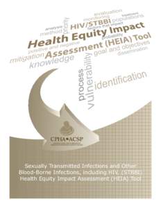 Sexually Transmitted Infections and Other Blood-Borne Infections, including HIV, (STBBI) Health Equity Impact Assessment (HEIA) Tool Acknowledgements The project Developing Core Competencies for