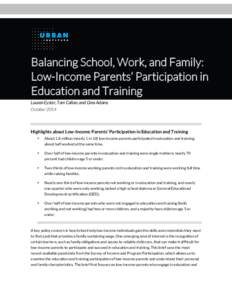 Balancing School, Work, and Family: Low-Income Parents’ Participation in Education and Training