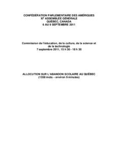 CONFÉDÉRATION PARLEMENTAIRE DES AMÉRIQUES XIe ASSEMBLÉE GÉNÉRALE QUÉBEC, CANADA 6 AU 9 SEPTEMBRE[removed]Commission de l’éducation, de la culture, de la science et