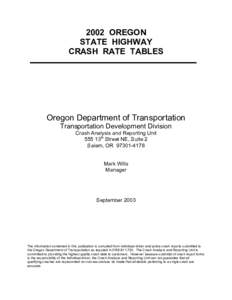 2002 OREGON STATE HIGHWAY CRASH RATE TABLES Oregon Department of Transportation Transportation Development Division
