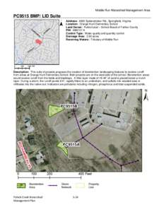 Middle Run Watershed Management Area  PC9515 BMP/ LID Suite Address: 6820 Sydenstricker Rd., Springfield, Virginia Location: Orange Hunt Elementary School Land Owner: Public/Local – School Board of Fairfax County