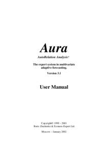 Aura AutoRelation Analysis? The expert system in multivariate adaptive forecasting. Version 3.1