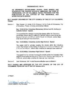 ORDINANCE NO[removed]AN ORDINANCE ESTABLISHING SCHOOL ZONE SPEEDS AND SCHEDULES FOR VARIOUS SCHOOLS; AMENDING THE CODE OF ORDINANCES, CITY OF COLUMBUS, TEXAS; PROVIDING FOR THE PUBLICATION OF THE CAPTION OF THIS ORDINANC