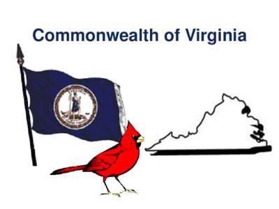 Commonwealth of Virginia  Self-Advocacy Groups in Virginia Statewide Organizations: •