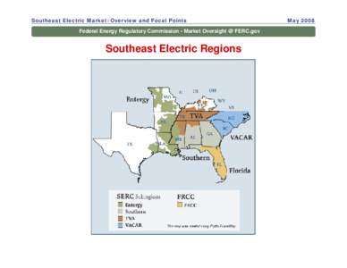 Energy / SERC Reliability Corporation / Florida Reliability Coordinating Council / Tennessee Valley Authority / Electricity market / PJM Interconnection / Midwest Independent Transmission System Operator / Electric power / Eastern Interconnection / Energy in the United States