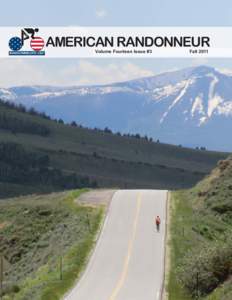 AMERICAN RANDONNEUR ® Volume Fourteen Issue #3  Fall 2011