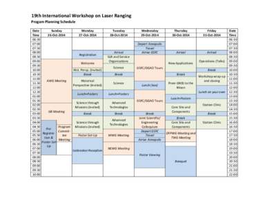 19th	
  International	
  Workshop	
  on	
  Laser	
  Ranging Progam	
  Planning	
  Schedule Date Sunday Monday Time