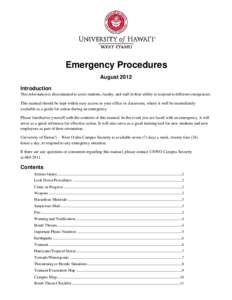 Emergency Procedures August 2012 Introduction This information is disseminated to assist students, faculty, and staff in their ability to respond to different emergencies.  This manual should be kept within easy access i