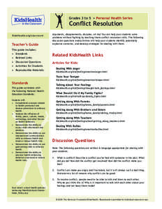 Grades 3 to 5 • Personal Health Series  Conflict Resolution KidsHealth.org/classroom  Teacher’s Guide