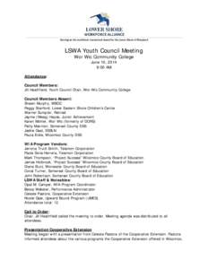 Serving as the workforce investment board for the Lower Shore of Maryland  LSWA Youth Council Meeting Wor Wic Community College June 10, 2014 9:00 AM