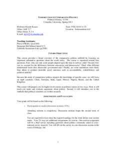 INTRODUCTION TO COMPARATIVE POLITICS Political Science, V1501 Columbia University, Spring 2013 Professor Kimuli Kasara Office: IAB 717 Office Hours: T 2-4
