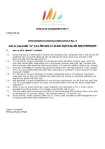 Notice to Competitors NoAmendment to Sailing Instructions No. 4 Add to Appendix “A” GILL MELGES 24 CLASS AUSTRALIAN CHAMPIONSHIP 7.