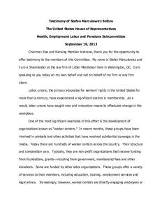 Testimony of Stefan Marculewicz Before The United States House of Representatives Health, Employment Labor and Pensions Subcommittee September 19, 2013 Chairman Roe and Ranking Member Andrews, thank you for the opportuni