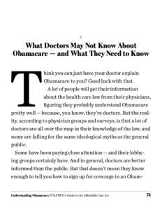 V  What Doctors May Not Know About Obamacare — and What They Need to Know  T