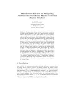 Mathematical Features for Recognizing Preference in Sub-Saharan African Traditional Rhythm Timelines Godfried Toussaint? School of Computer Science McGill University