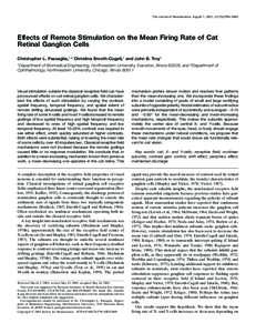 The Journal of Neuroscience, August 1, 2001, 21(15):5794–5803  Effects of Remote Stimulation on the Mean Firing Rate of Cat Retinal Ganglion Cells Christopher L. Passaglia,1,2 Christina Enroth-Cugell,1 and John B. Troy