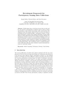 Recruitment Framework for Participatory Sensing Data Collections Sasank Reddy, Deborah Estrin, and Mani Srivastava Center for Embedded Networked Sensing University of California at Los Angeles, USA [removed], de