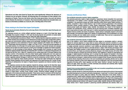 Message/Vision  Special Feature Risks relating to the Great East Japan Earthquake Toyota may be adversely affected by the continuing effects of the Great East Japan Earthquake and