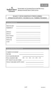 PL-110 DEPARTMENT OF ADVANCED EDUCATION AND SKILLS APPRENTICESHIP & TRADE CERTIFICATION REQUEST FOR RECOGNITION OF PRIOR LEARNING APPRENTICESHIP ENTRY / ADVANCED LEVEL TRAINING PROGRAMS