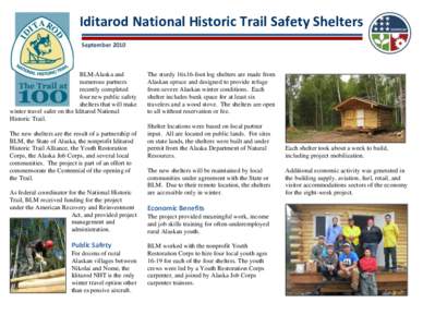 Iditarod National Historic Trail Safety Shelters September 2010 BLM-Alaska and numerous partners recently completed