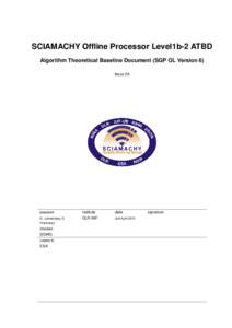 SCIAMACHY Offline Processor Level1b-2 ATBD Algorithm Theoretical Baseline Document (SGP OL Version 6) Issue 2A prepared