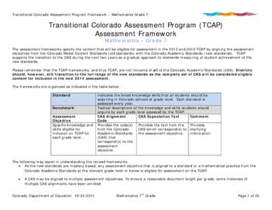 Transitional Colorado Assessment Program Framework – Mathematics Grade 7  Transitional Colorado Assessment Program (TCAP) Assessment Framework Mathematics – Grade 7 The assessment frameworks specify the content that 