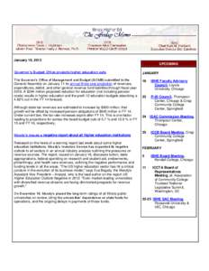 January 18, 2013 UPCOMING Governor’s Budget Office projects higher education cuts The Governor’s Office of Management and Budget (GOMB) submitted to the General Assembly on January 11 its annual three year projection