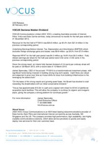    ASX Release 28 FebruaryVOCUS Declares Maiden Dividend 	
  