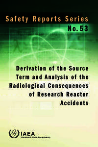 Safety Reports Series N o. 5 3 Derivation of the Source Te r m a n d A n a l y s i s o f t h e Radiological Consequences