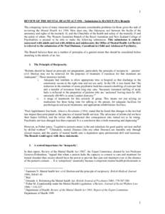 1 REVIEW OF THE MENTAL HEALTH ACT 1996 – Submission by RANZCP (WA Branch) The competing views of many interested parties presents considerable problems for those given the task of reviewing the Mental Health Act 1996. 