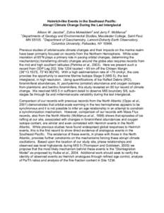 Heinrich-like Events in the Southeast Pacific: Abrupt Climate Change During the Last Interglacial Allison W. Jacobel1, Zohra Mokeddem2 and Jerry F. McManus2 1 Departments of Geology and Environmental Studies, Macalester 