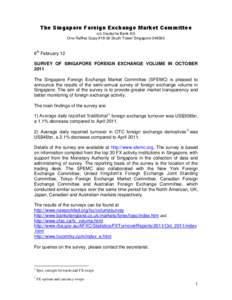 The Singapore Foreign Exchange Market Committee c/o Deutsche Bank AG One Raffles Quay #18-00 South Tower Singapore[removed]6th February 12 SURVEY OF SINGAPORE FOREIGN EXCHANGE VOLUME IN OCTOBER