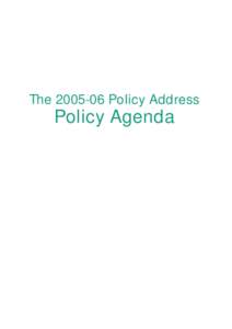 The[removed]Policy Address  Policy Agenda Introduction This booklet describes the policy agenda of the Second Term