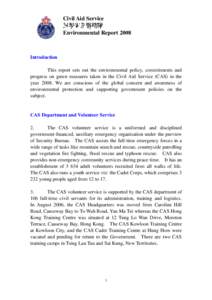 Civil Aid Service 民眾安全服務隊 Environmental Report 2008 Introduction This report sets out the environmental policy, commitments and
