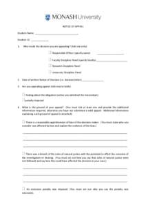 NOTICE OF APPEAL Student Name: ________________________________ Student ID: _____________ 1.  Who made the decision you are appealing? (tick one only)