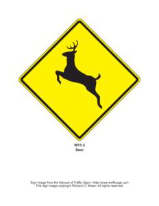 W11-3 Deer Sign image from the Manual of Traffic Signs <http://www.trafficsign.us/> This sign image copyright Richard C. Moeur. All rights reserved.