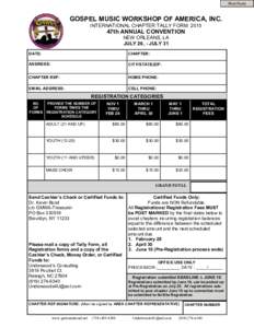 Print Form  GOSPEL MUSIC WORKSHOP OF AMERICA, INC. INTERNATIONAL CHAPTER TALLY FORM47th ANNUAL CONVENTION