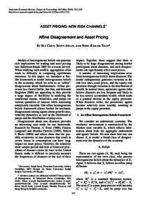 American Economic Review: Papers & Proceedings 100 (May 2010): 522–526 http://www.aeaweb.org/articles.php?doi=aerAsset Pricing: New Risk Channels †  Affine Disagreement and Asset Pricing