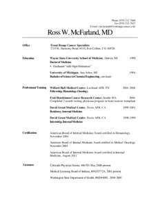 Phone[removed]Fax[removed]E-mail: [removed] Ross W. McFarland, MD Office