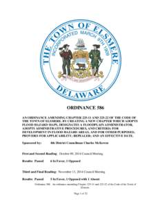 ORDINANCE 586 AN ORDINANCE AMENDING CHAPTER[removed]AND[removed]OF THE CODE OF THE TOWN OF ELSMERE. BY CREATING A NEW CHAPTER WHICH ADOPTS FLOOD HAZARD MAPS, DESIGNATES A FLOODPLAIN ADMINISTRATOR, ADOPTS ADMINISTRATIVE PRO