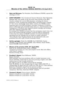 WICEN SA Minutes of the ANNUAL GENERAL MEETING of 22-April[removed]Open and Welcome: The President, Paul Hoffmann (VK5PH), opened the meeting at 19:30.