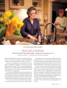 iN THE KITCHEN WITH  PRISCILLA RUFFIN The head of East End Hospice finds comfort in cooking her local ingredients just so. By Eileen M. Duffy • photographs by lindsay morris