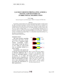 MCLC 363, [removed]GAUSSIAN GROOVES PROPAGATING ACROSS A MOVING CURVED INTERFACE IN DIRECTIONAL SOLIDIFICATION P. E. Cladis