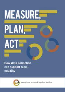 Measure, plan, act How data collection can support racial equality